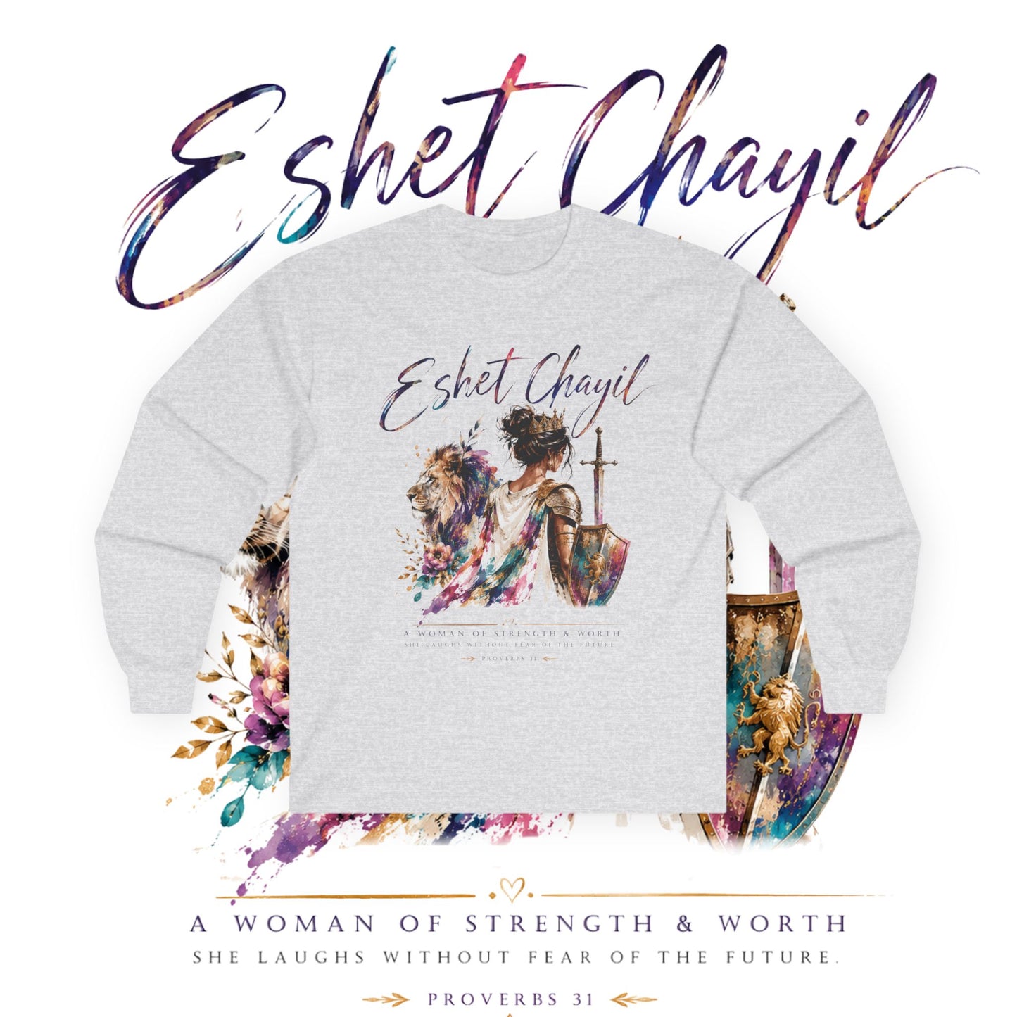 Woman of Valor Long Sleeve T-Shirt | Eshet Chayil | Proverbs 31 Christian Shirt | She Laughs Without Fear of the Future