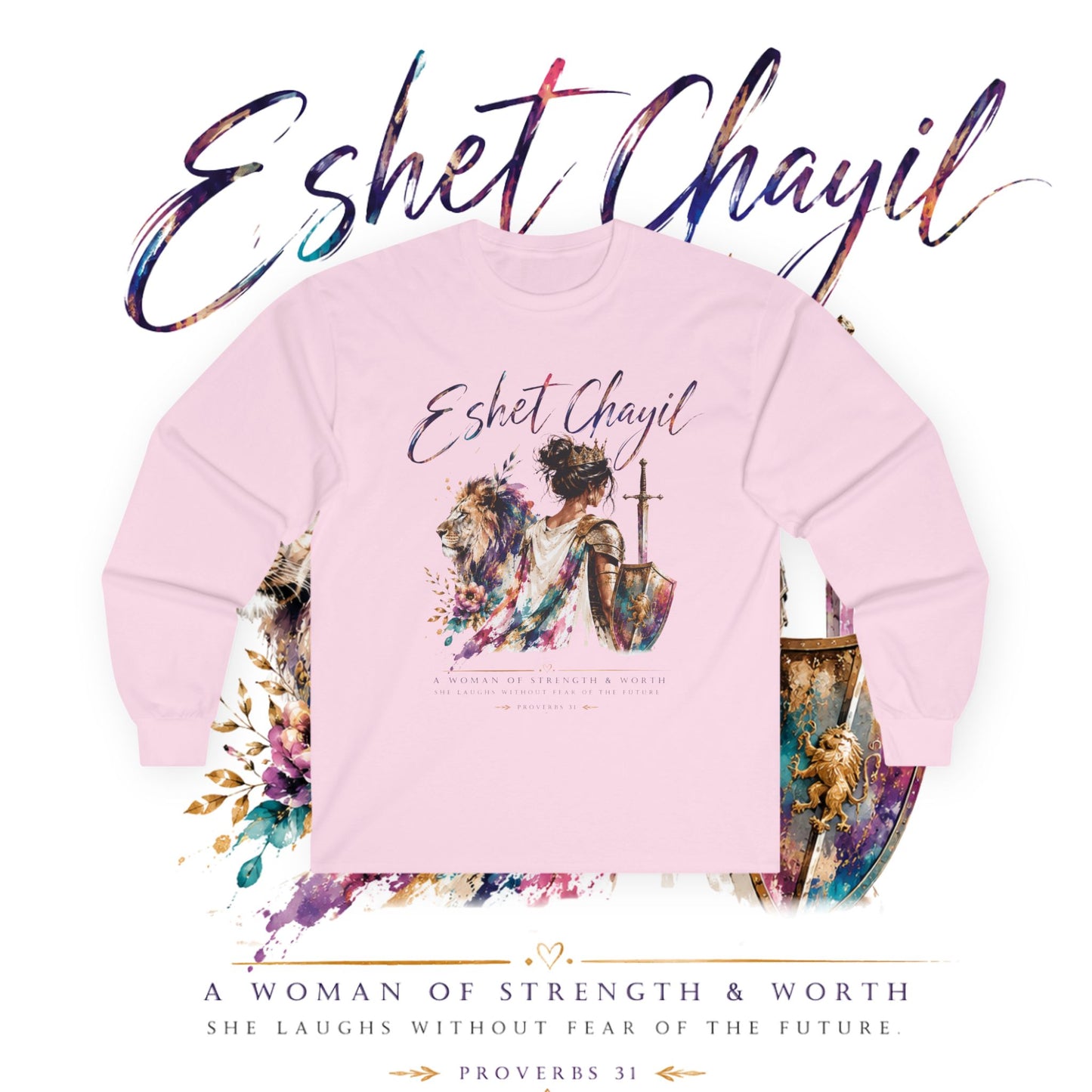 Woman of Valor Long Sleeve T-Shirt | Eshet Chayil | Proverbs 31 Christian Shirt | She Laughs Without Fear of the Future