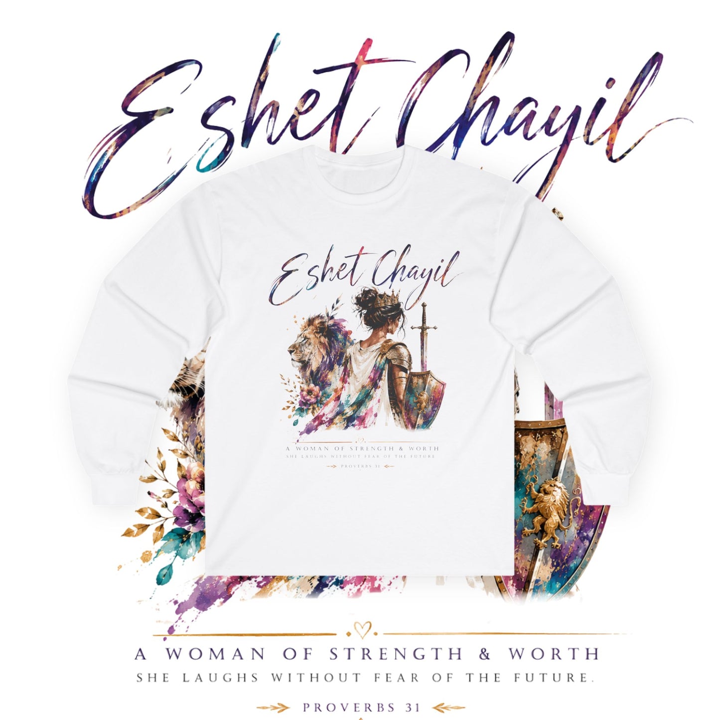 Woman of Valor Long Sleeve T-Shirt | Eshet Chayil | Proverbs 31 Christian Shirt | She Laughs Without Fear of the Future