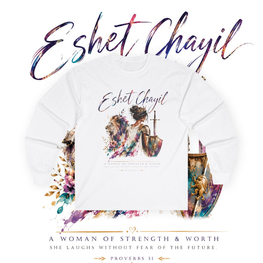 Woman of Valor Long Sleeve T-Shirt | Eshet Chayil | Proverbs 31 Christian Shirt | She Laughs Without Fear of the Future